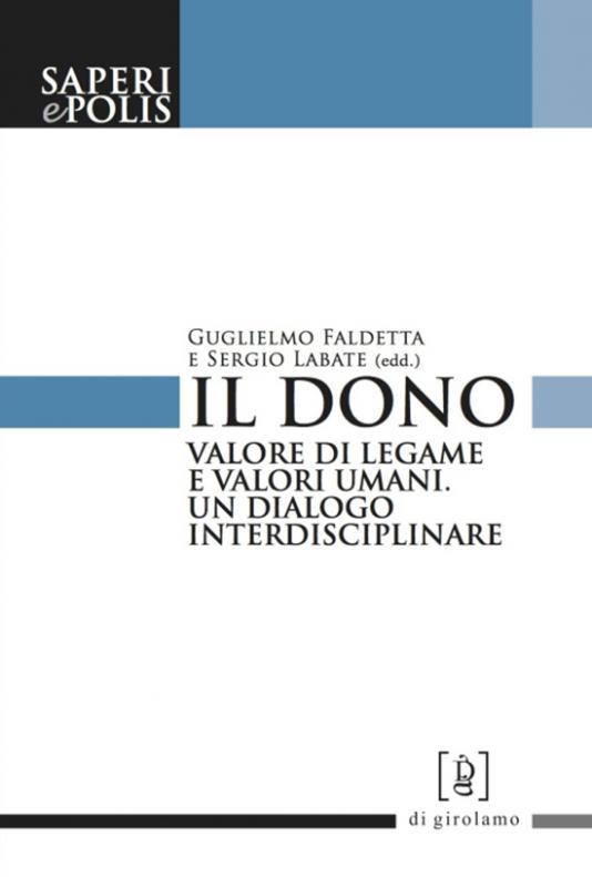 Dono valore di legame e valori umani (Il) - Di Girolamo Editore